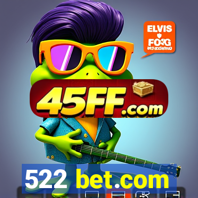 522 bet.com